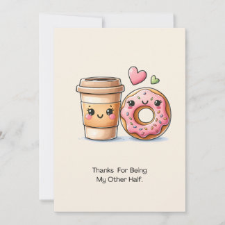 Coffee And Doughnut Thanks For Being My Other Half Holiday Card