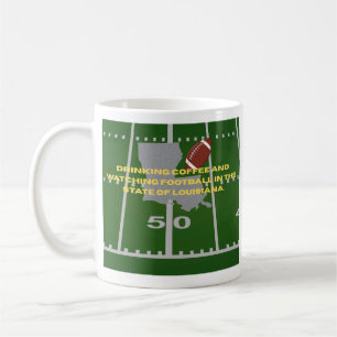 Coffee and Football in the State of Louisiana  Mug
