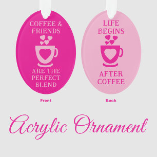 Coffee and friends love hearts pink ornament