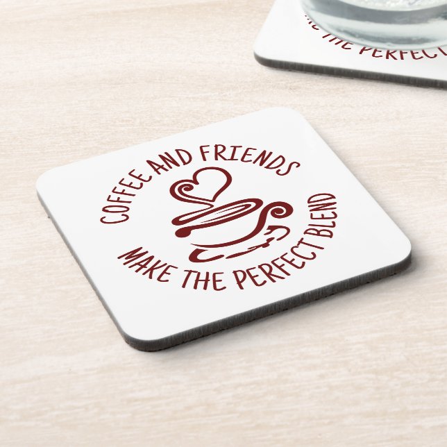 Coffee and Friends, Make the Perfect Blend Coaster (Left Side)