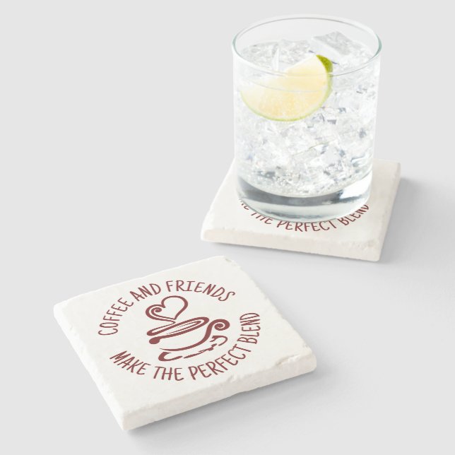 Coffee and Friends, Make the Perfect Blend Stone Coaster (Side)