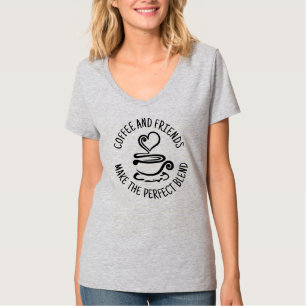 Coffee and Friends, Make the Perfect Blend T-Shirt