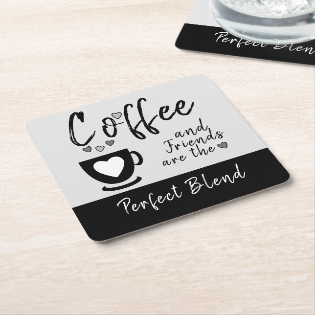 Coffee and friends perfect blend black square paper coaster (Angled)