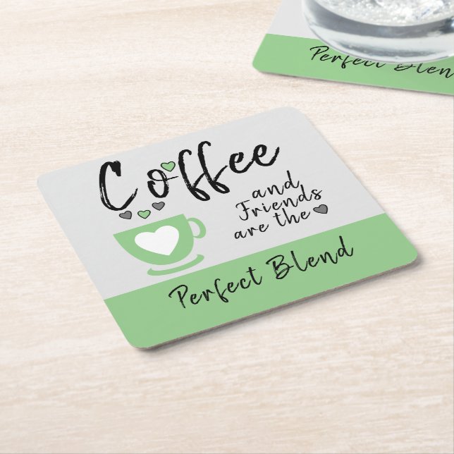 Coffee and friends perfect blend green square paper coaster (Angled)