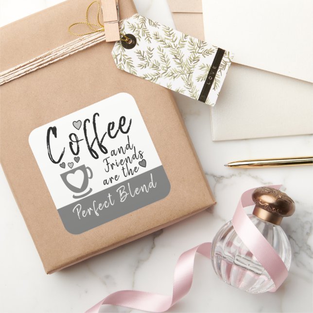 Coffee and friends perfect blend grey square sticker (Gifting)