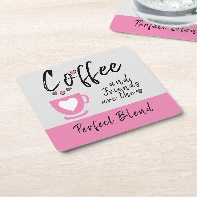 Coffee and friends perfect blend pink square paper coaster (Angled)