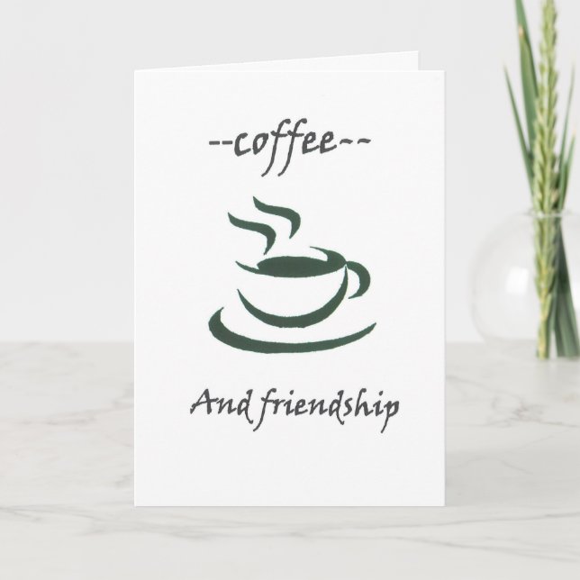 --coffee and friendship--(green cup) card (Front)