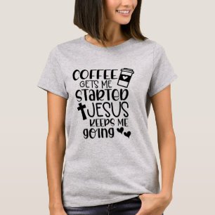 Coffee and Jesus T-Shirt
