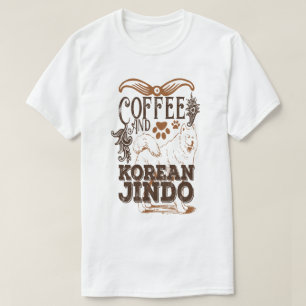 Coffee and Korean Jindo Funny Dog Lover T-Shirt