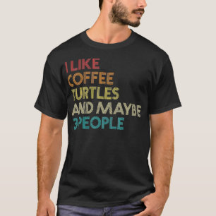 Coffee And Maybe 3 People Vintage Retro Funny T-Shirt