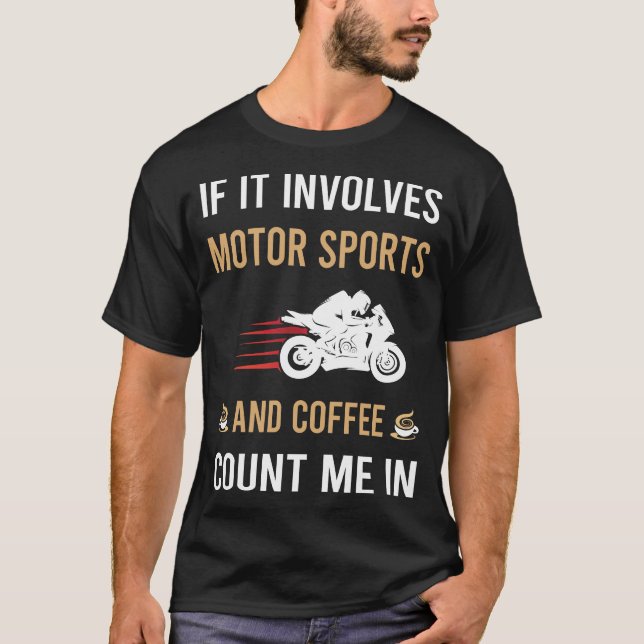 Coffee And Motor Sports T-Shirt (Front)