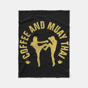 Coffee And Muay Thai Funny Mma Kickboxing Gift _1 Fleece Blanket