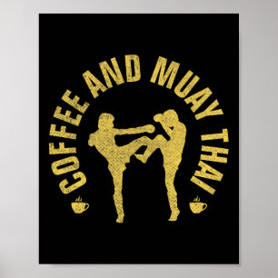 Coffee And Muay Thai Funny Mma Kickboxing Gift _1  Poster