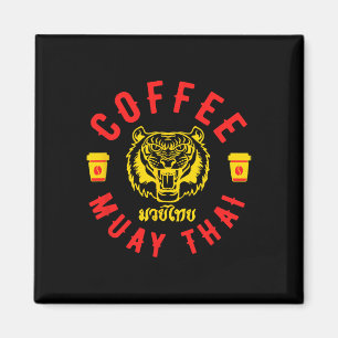 Coffee And Muay Thai Funny Mma Kickboxing Gift Magnet