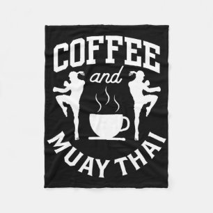 Coffee And Muay Thai Hobby Fighter Martial Arts Bo Fleece Blanket