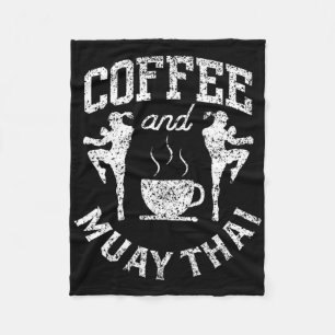 Coffee And Muay Thai Hobby Fighter Martial Arts Bo Fleece Blanket