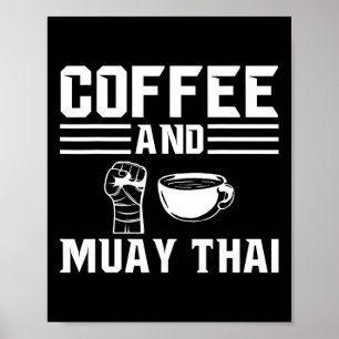 Coffee And Muay Thai Poster