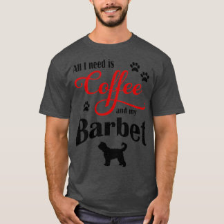 Coffee and my Barbet  T-Shirt