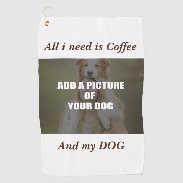 Coffee and my Dog Throw Pillow Golf Towel (Front)