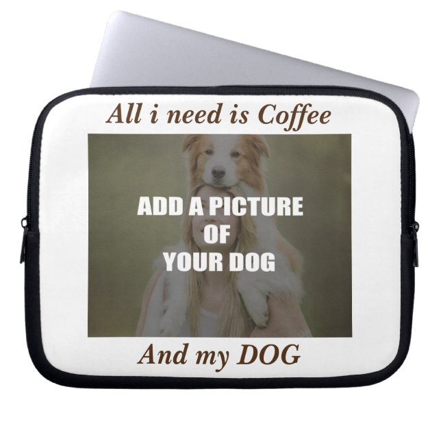 Coffee and my Dog Throw Pillow Laptop Sleeve (Front)