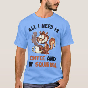 Coffee and my Squirrel Eastern Grey Japanese Fox S T-Shirt