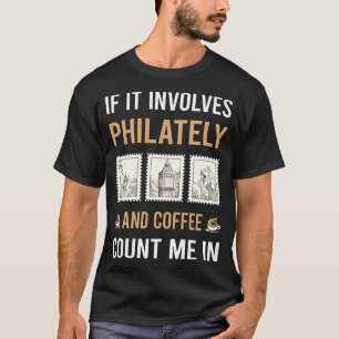 Coffee And Philately Postage Stamp Stamps T-Shirt