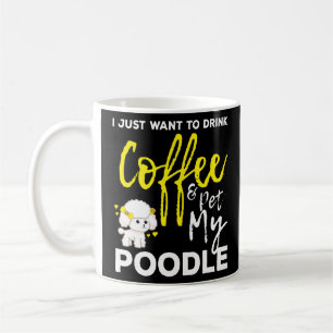 Coffee And Poodle Dos Lovers Funny Quoate Poodle M Coffee Mug