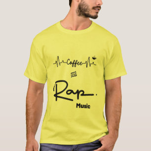 Coffee and Rap Music T-Shirt