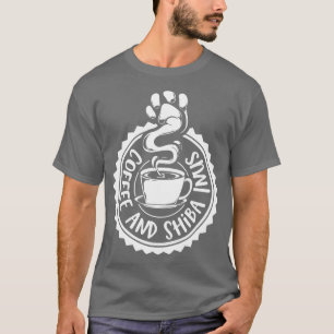 Coffee and ShibaInus ShibaInu T-Shirt