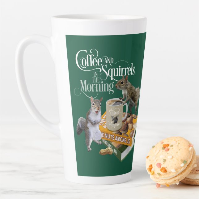 Coffee and Squirrels - Funny Squirrel Lover Latte  Mug (In Situ)