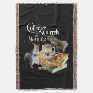 Coffee and Squirrels - Funny Squirrel Lover Throw Blanket