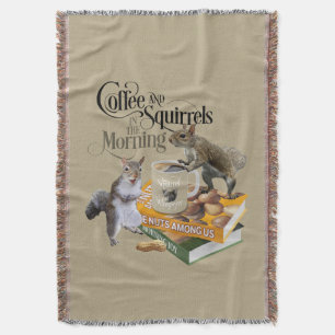 Coffee and Squirrels - Funny Squirrel Lover Throw Blanket