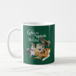 Coffee and Squirrels - Funny Squirrel Lover Two-To Mug