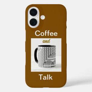 Coffee And Talk Brown iPhone 16 Case
