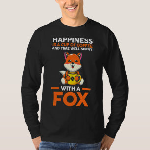 Coffee And Time Spent With A Fox T-Shirt