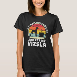 Coffee And Vizsla Dog   Caffeine Vizsla Dad Mum 1 T-Shirt