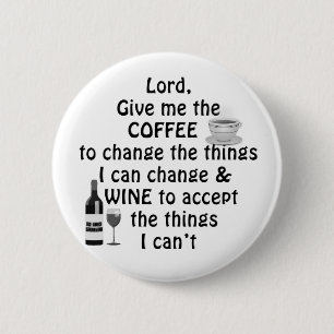 Coffee and Wine 6 Cm Round Badge