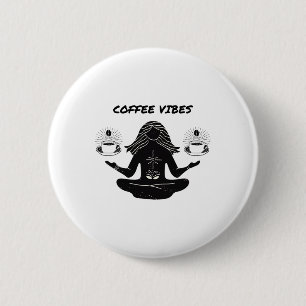 Coffee And Yoga,namaste,cafe Lovers,lounge Vibes,c 6 Cm Round Badge