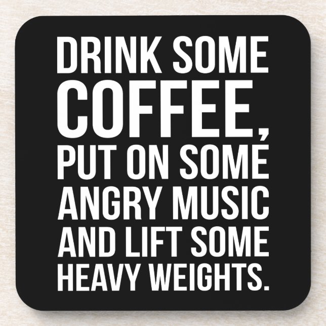 Coffee, Angry Music, Heavy Weights - Funny Workout Coaster (Front)