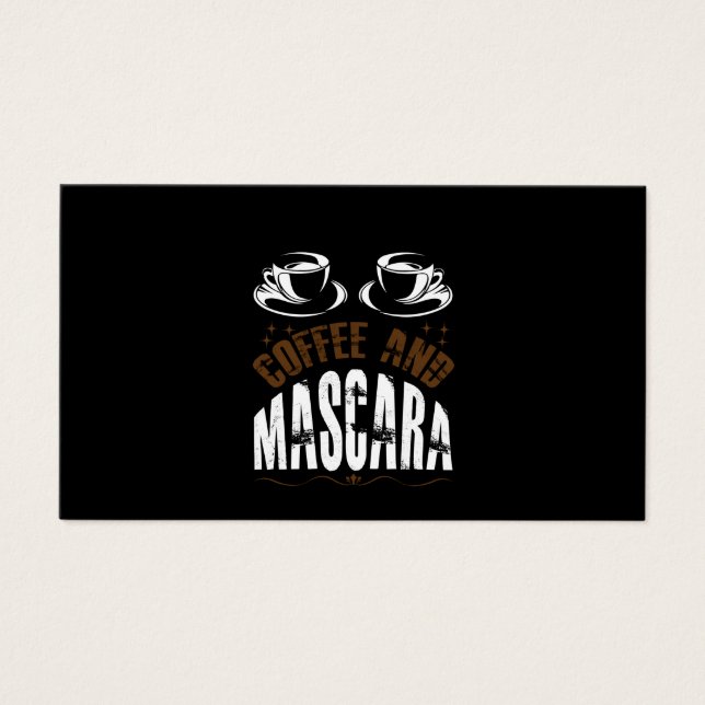 Coffee Art Coffee And Mascara (Front)