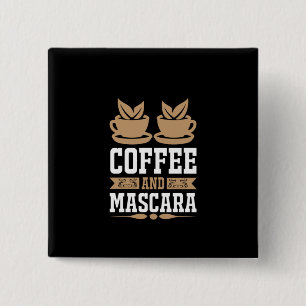 Coffee Art Coffee And Mascara 15 Cm Square Badge