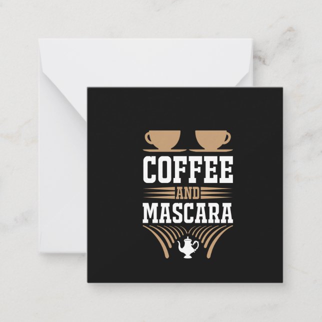 Coffee Art Coffee And Mascara Card (Front)