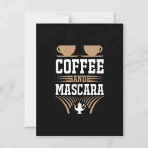 Coffee Art Coffee And Mascara Card