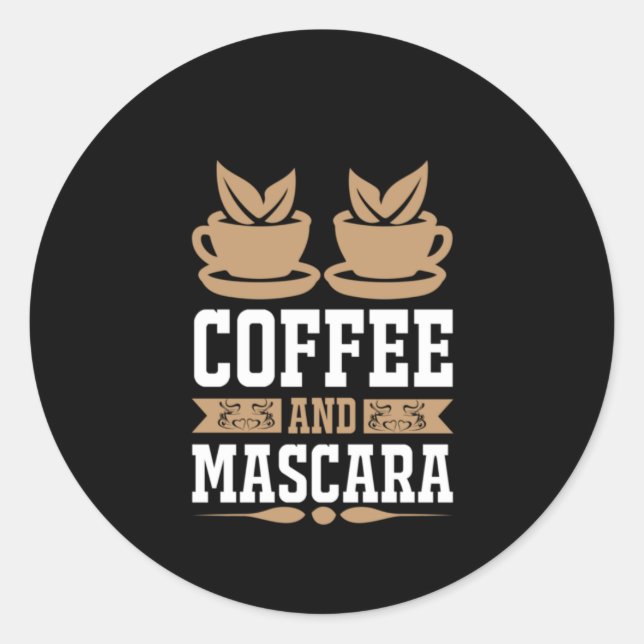 Coffee Art Coffee And Mascara Classic Round Sticker (Front)