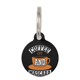 Coffee Art Coffee And Mascara Pet Tag