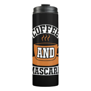 Coffee Art Coffee And Mascara Thermal Tumbler
