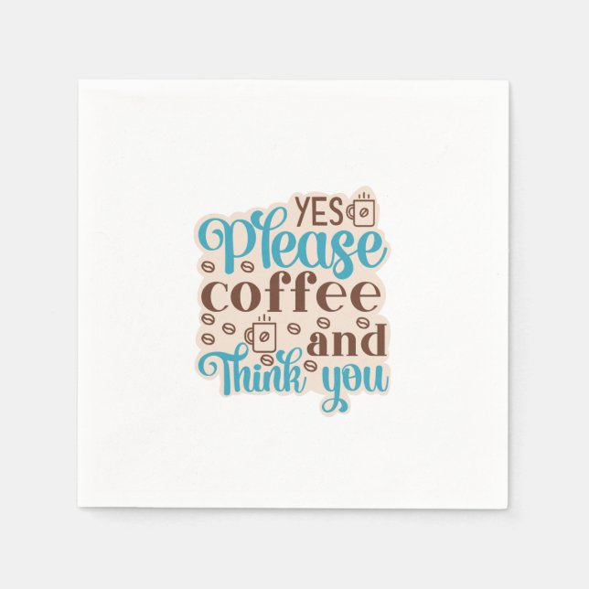 Coffee Art Coffee And Think You Napkin (Front)