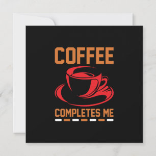 Coffee Art Coffee Completes Me Holiday Card