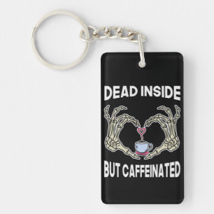 Coffee Art Dead Inside Key Ring