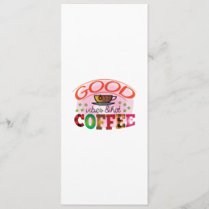 Coffee Art Good Vibes & Hot Coffee Menu